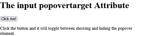How to Refer to a popover element with the popovertarget attribute to show/hide the specified popover element - HTML popovertarget Attribute
