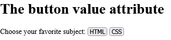 How to add Two buttons with equal names, that submit different values when clicked - HTML value Attribute