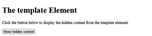 How to add The template element holds HTML code without displaying it