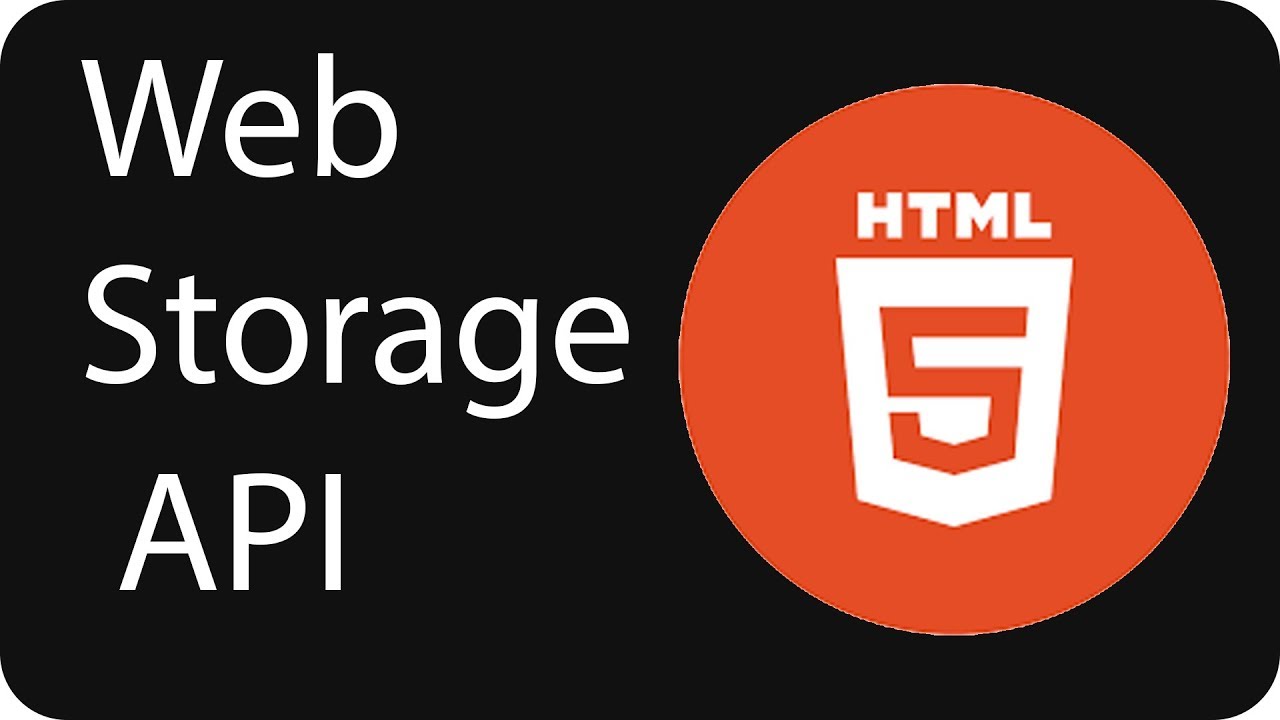 What is HTML Web Storage API