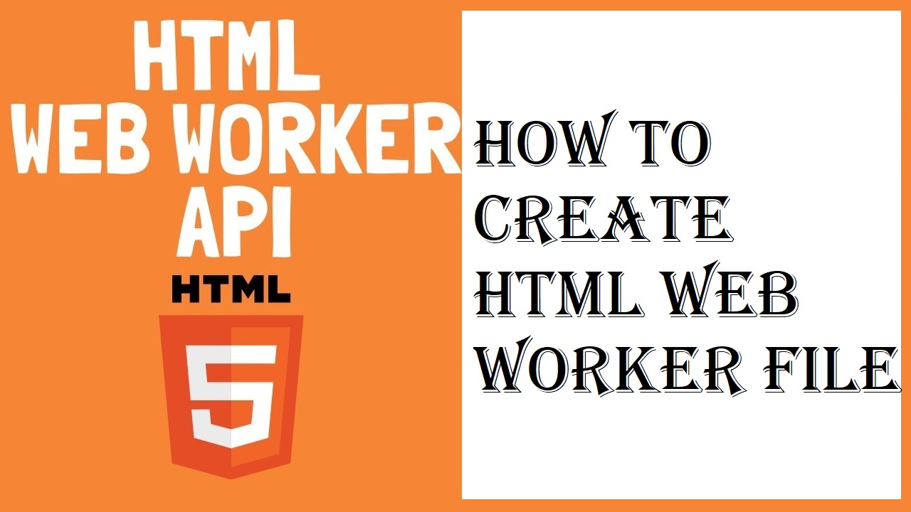 How to create HTML Web Worker File