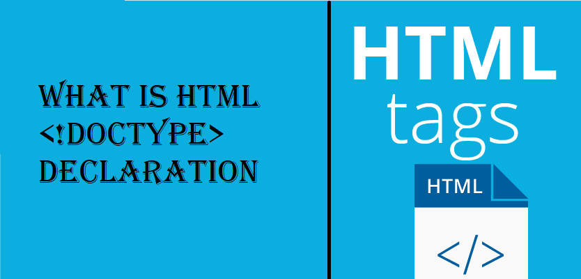 What is HTML <!DOCTYPE> Declaration