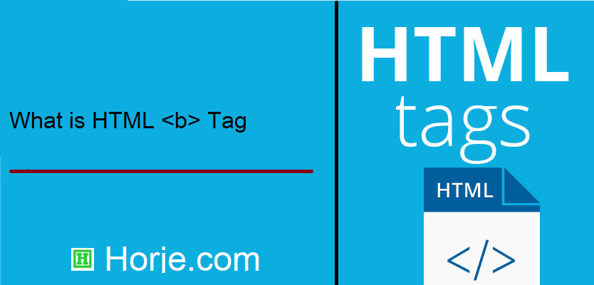 What is HTML <b> Tag