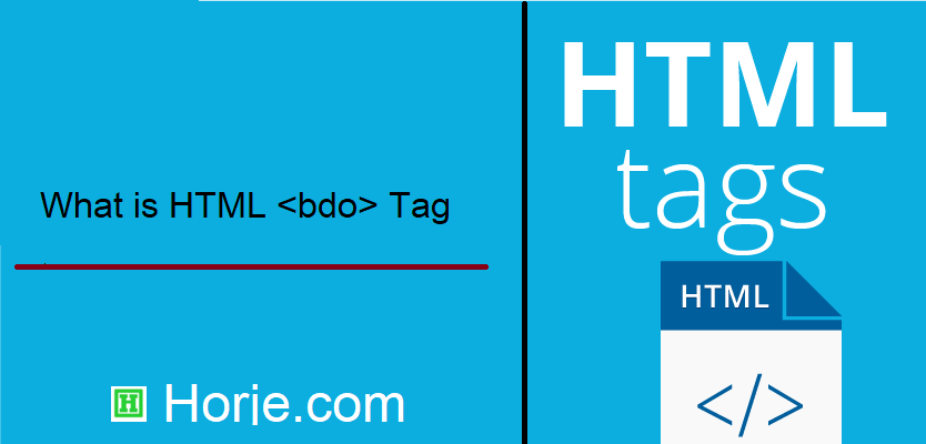 What is HTML <bdo> Tag