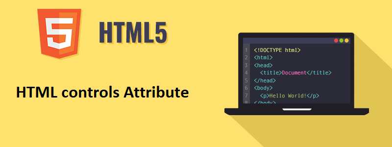 What is HTML controls Attribute