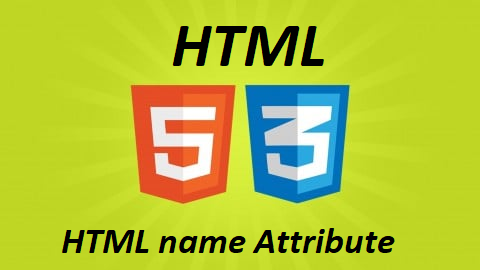 What is HTML name Attribute