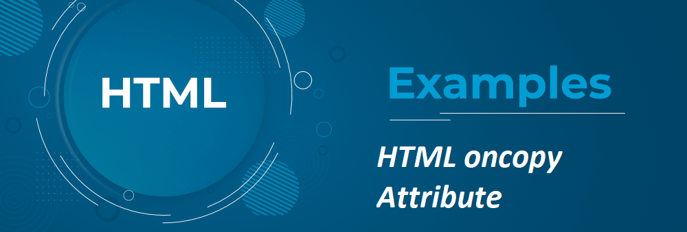 What is HTML oncopy Attribute