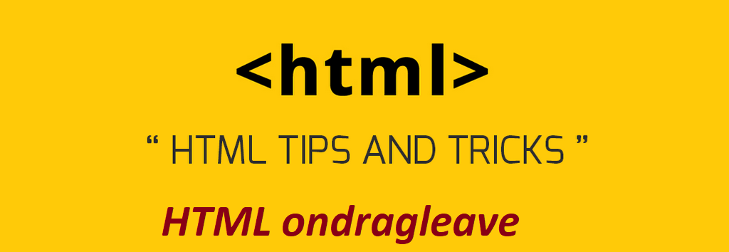 What is HTML ondragleave Attribute