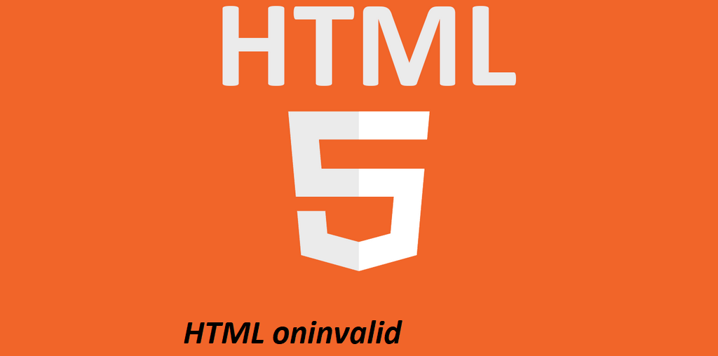 What is HTML oninvalid Attribute