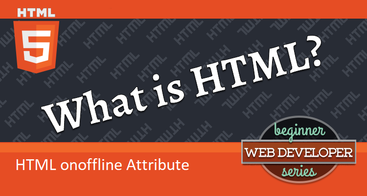 What is HTML onoffline Attribute