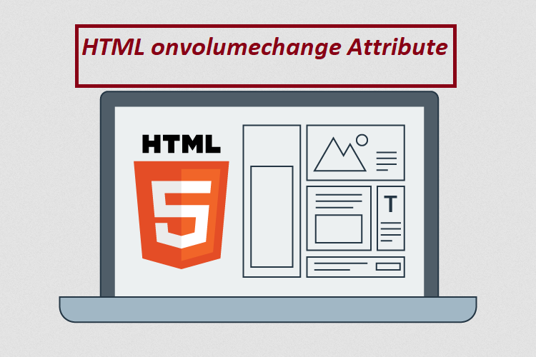 What is HTML onvolumechange Attribute