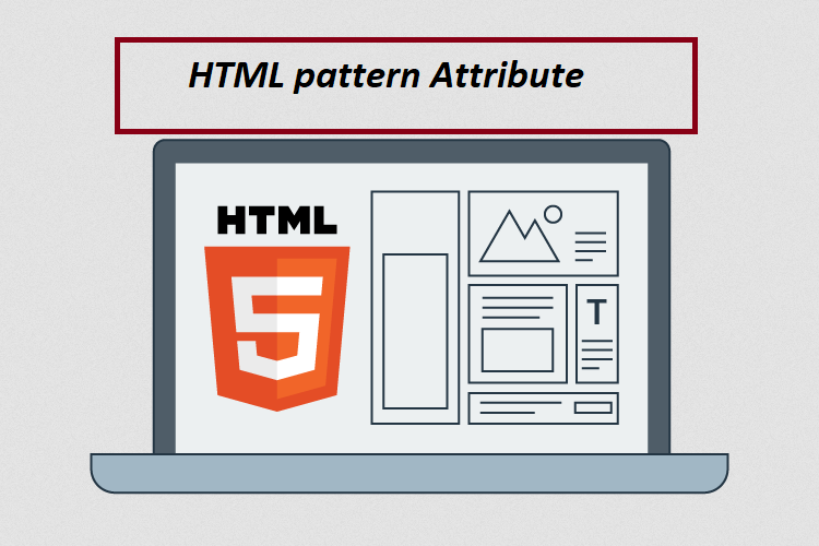 What is HTML pattern Attribute