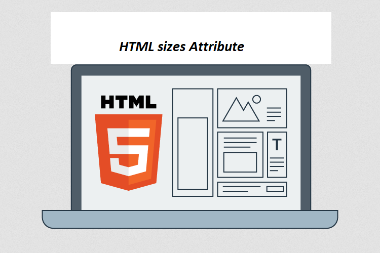 What is HTML sizes Attribute