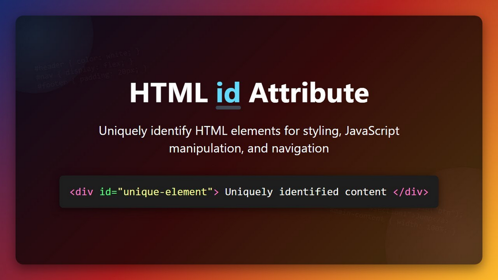 What is HTML id Attribute