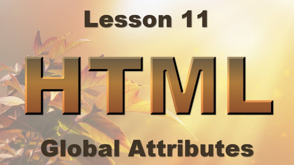 What are the HTML Global Attributes