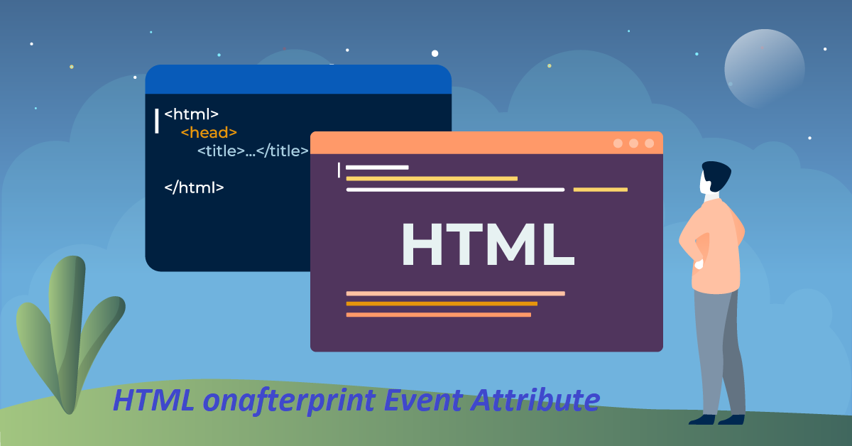 What is HTML onafterprint Event Attribute