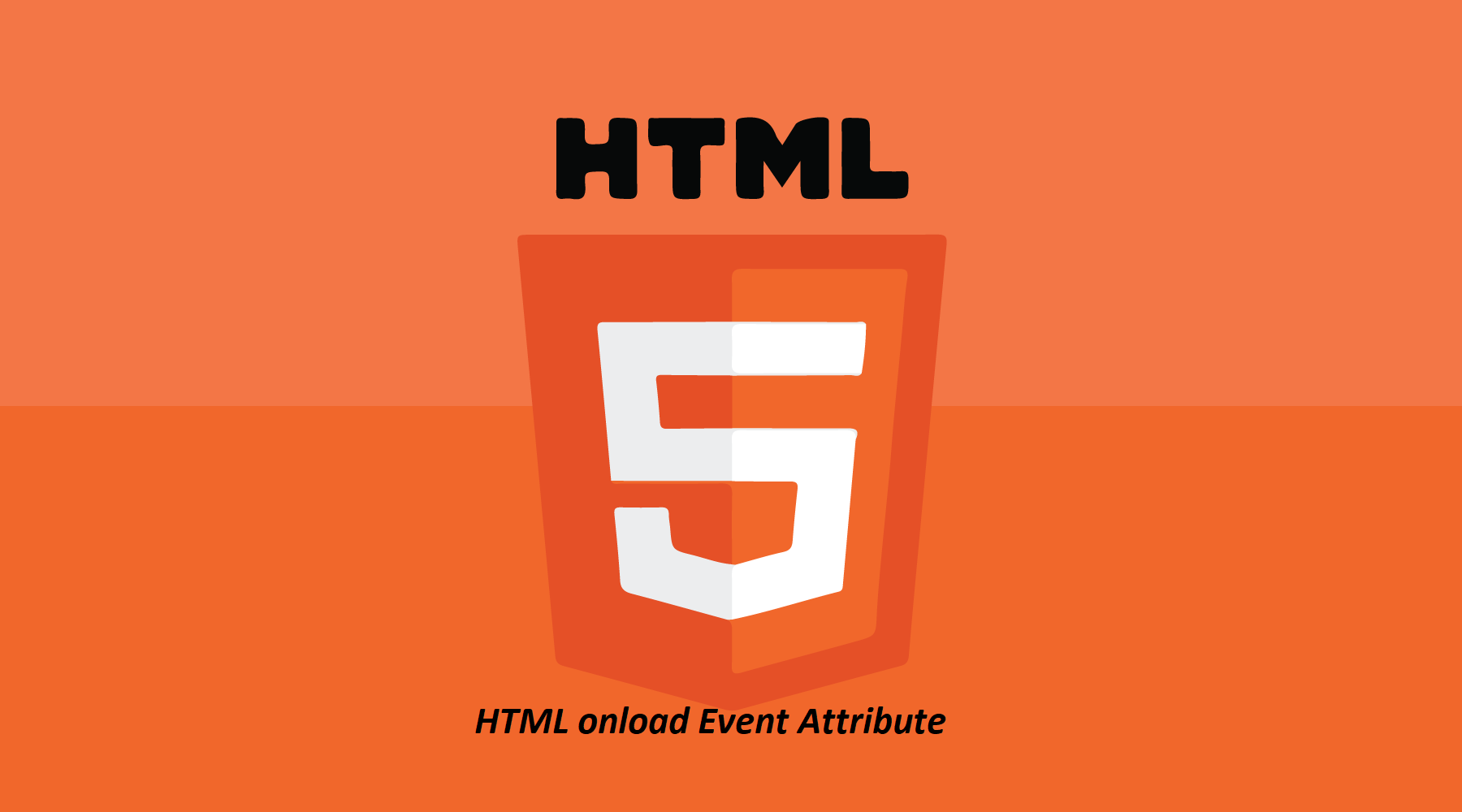 What is HTML onload Event Attribute