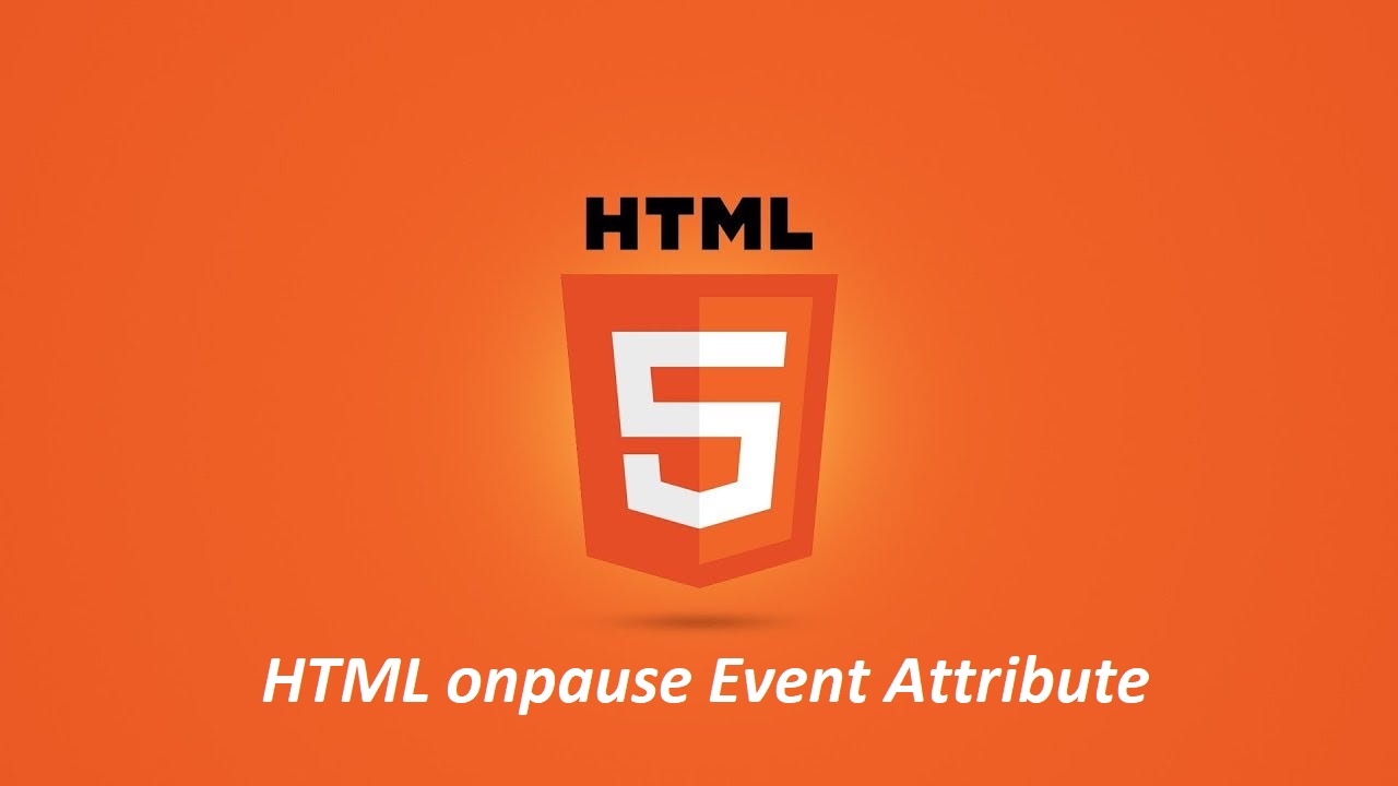 HTML onpause Event Attribute